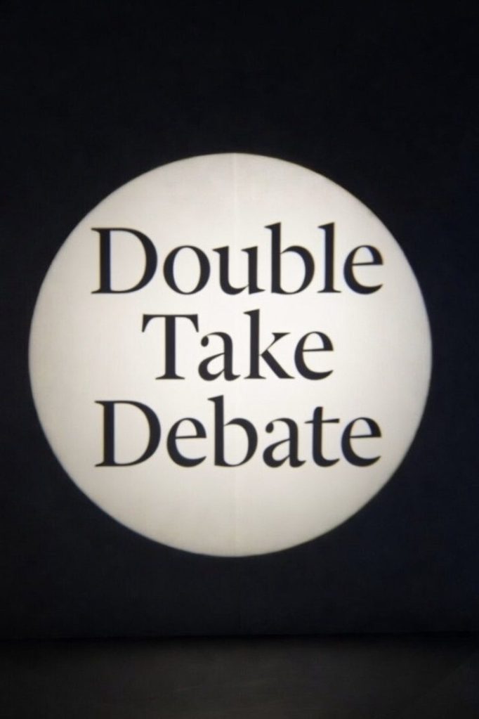 Double Take Debate